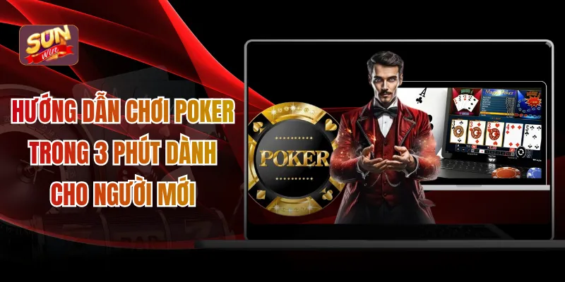 Hướng dẫn chơi Poker