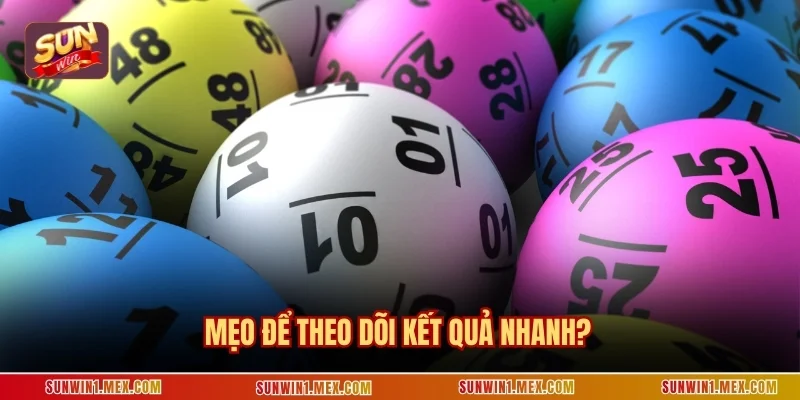 Mẹo để theo dõi kết quả nhanh?
