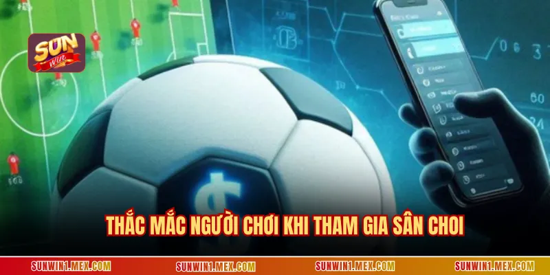 Thắc mắc người chơi khi tham gia Vaobong88